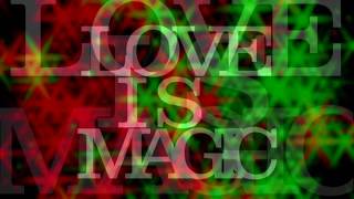Love is Magic