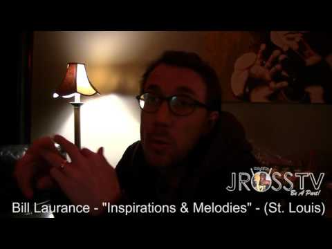 James Ross @ Bill Laurance - "Inspirations & Melodies" - www.Jross-tv.com (St. Louis)