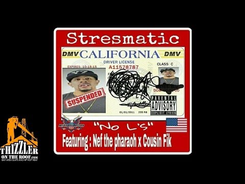 Stresmatic ft. Nef The Pharaoh & Cousin Fik - No L's [Thizzler.com]
