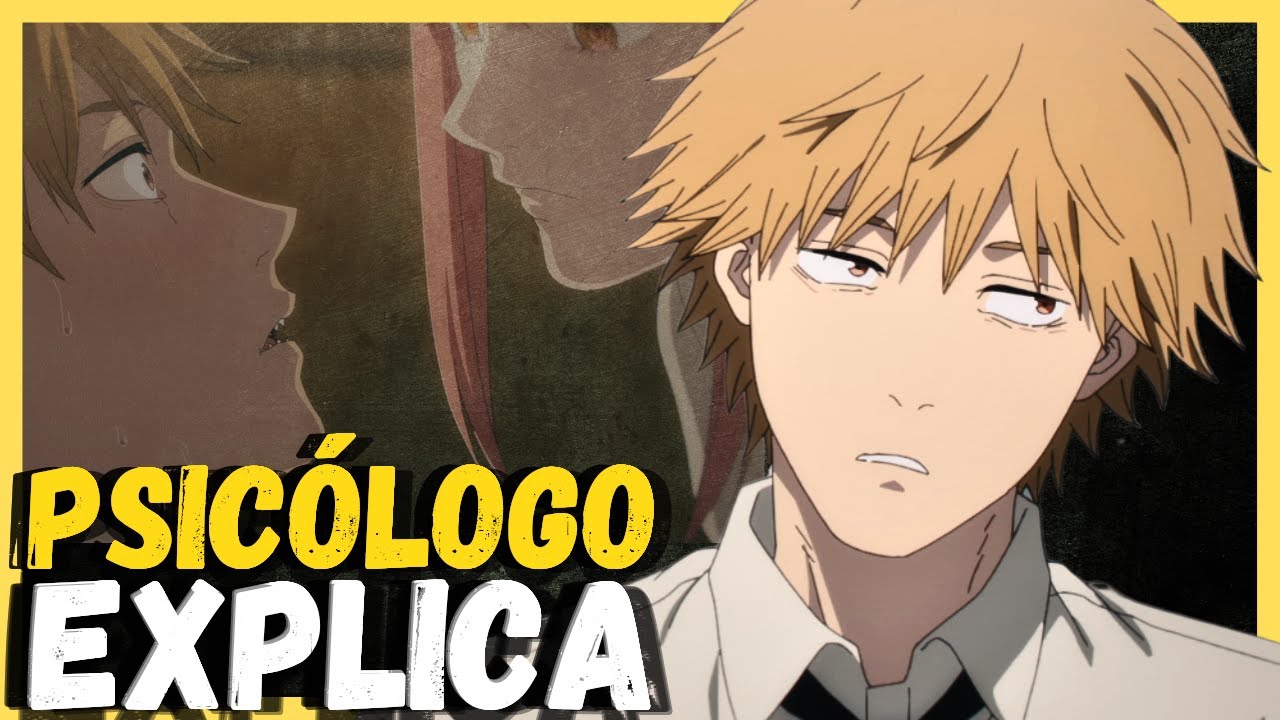 VOCÊ VAI SE FRUSTRAR  | Psicologia Chainsaw Man