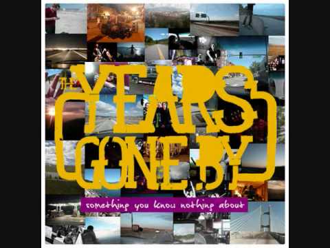 The Years Gone By - Make You Stay Tonight