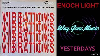 Enoch Light - Yesterdays