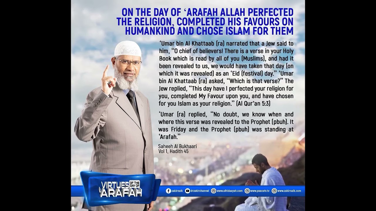 On the Day of 'Arafah Allah perfected the Religion, Completed His Favours on Humankind and Chose ...