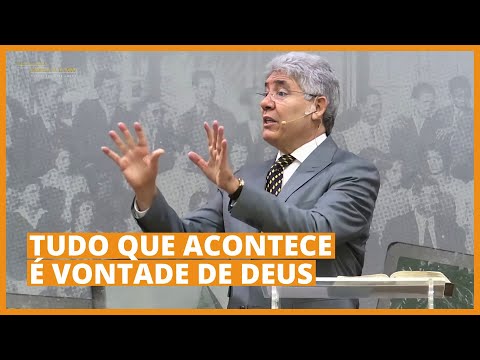 TUDO QUE ACONTECE É VONTADE DE DEUS - Hernandes Dias Lopes