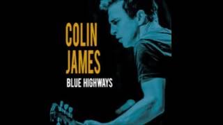 Colin James — Ain&#39;t Long For Day