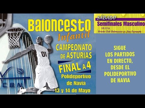 F4 Infantil Masculino - Semifinal: Oviedo Baloncesto - San Fernando