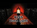 KISS - Dark Light (Lyric Video)