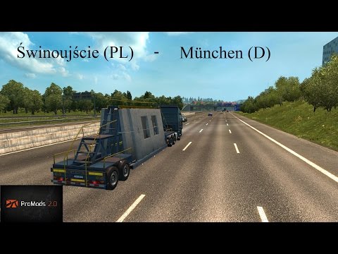 Euro Truck Simulator 2 Promods 2.01 Świnoujście (PL) - München (D) Timelapse
