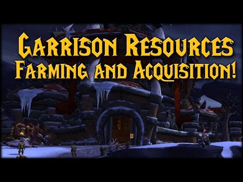 [Warlords] Garrison Resources Farming & Acquisition!