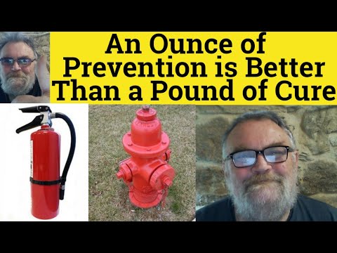🔵 An Ounce of Prevention is Better than a Pound of Cure Meaning - Proverbs -  An Ounce of Prevention