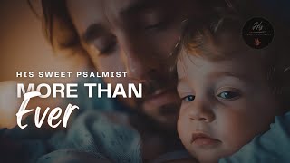 More than Ever (Deuteronomy 1) | HSP @ Home