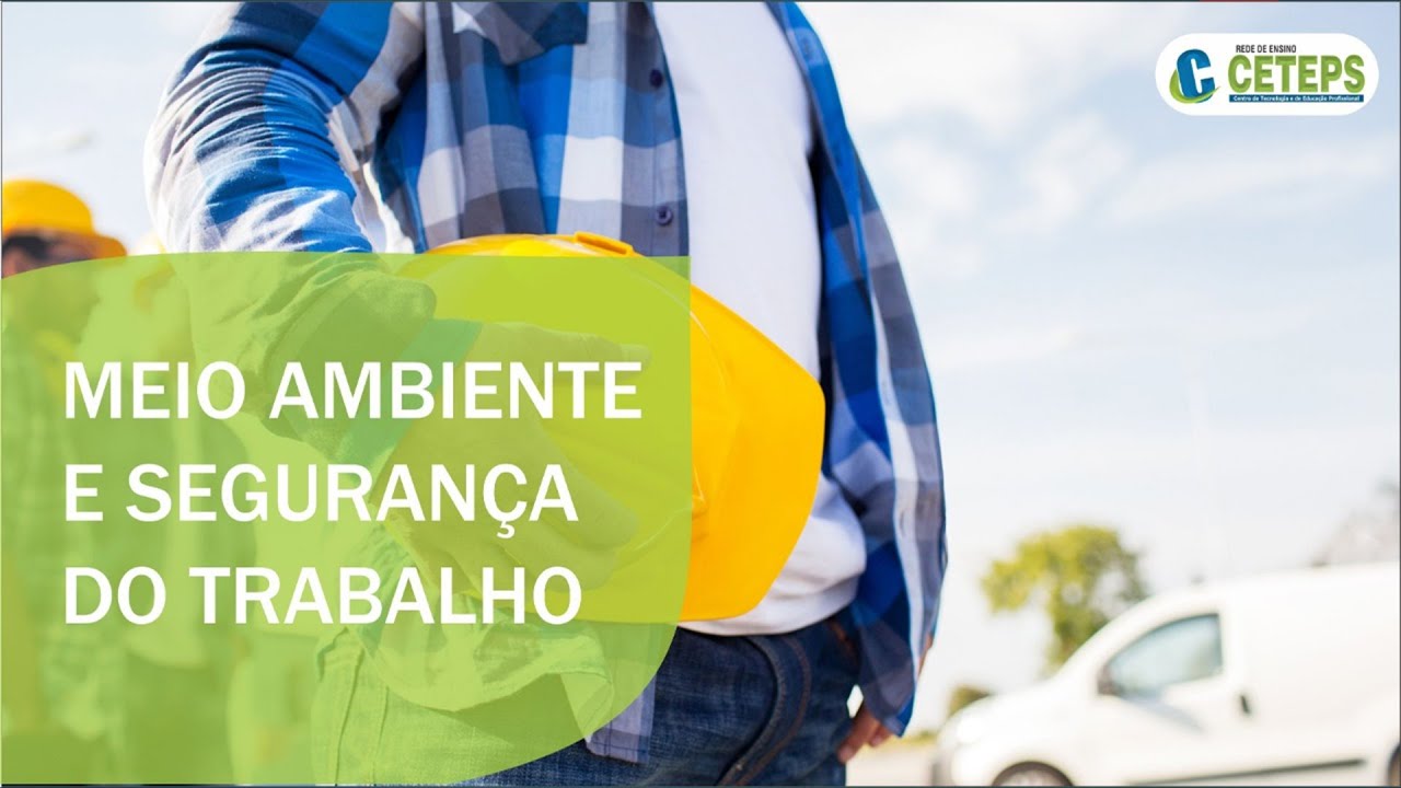 Técnicos em Segurança do Trabalho - Meio Ambiente e Segurança de Trabalho - Aula 01