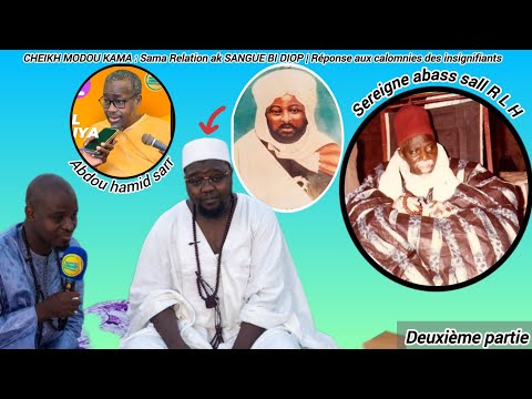 Cheikh Modou kama Sama Relation ak SANGUE BI DIOP Réponse aux calomnies des insignifiants