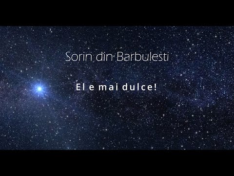 ⚪️Muzica Domnului⚪️ - Sorin din Barbulesti - El e mai dulce! (Cantari Crestine)