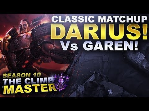 MY DARIUS Vs GAREN - A CLASSIC MATCHUP - Climb to Master Season 10 | League of Legends