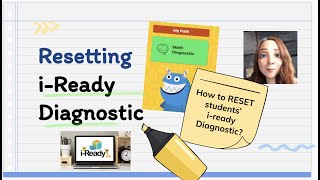Resetting the Diagnostic in i-READY #iready