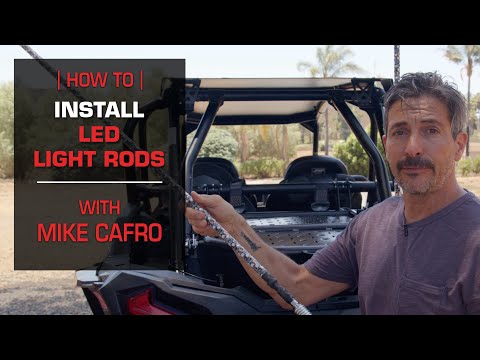 How To Install LED Light Whips with Mike Cafro