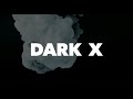 Video 1: Unveiling Dark X