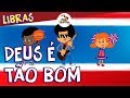 Deus É Tão Bom Em Libras 3Palavrinhas Libras Volume 4