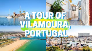 A Tour of Vilamoura, Portugal