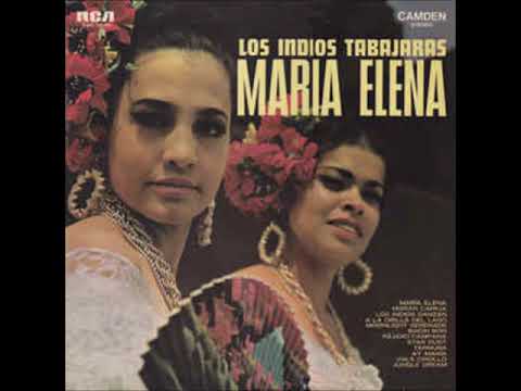 Los Indios Tabajaras - Maria Elena