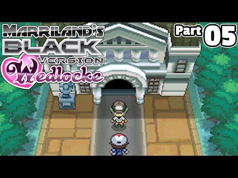 Pokémon Black Wedlocke, Part 05: A Knack for Nacrene!