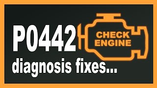 P0442 OBD 2 Code EVAP Leak Diagnosis and Repair Summary