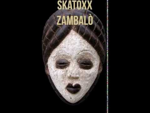 Skatoxx - Zambalò (Original Mix)