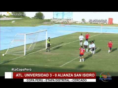 Copa Perú: Atl. Universidad 3 - 0 Alianza San Isidro / Cercado / fecha 8 – Tvmundo Deportes 2015