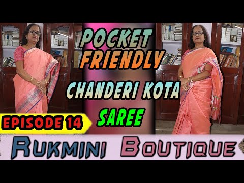 Rukmini Boutique || Pocket friendly chanderi kota saree || Episode-14  ||