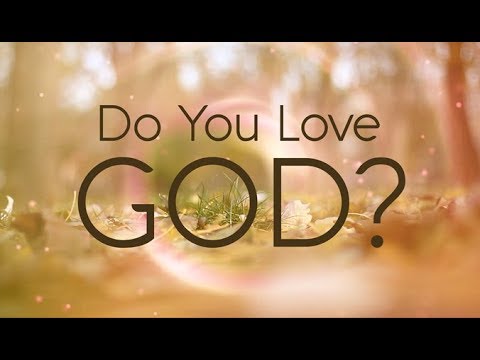 Do You Love God? - 119 Ministries thumbnail