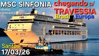 MSC SINFONIA cruzeiro travessia  Santos navio 17/03/26  #buzios @cruzeiros2025  chegando
