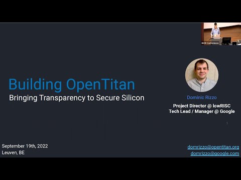 Invited talk Building OpenTitan by Dominic Rizzo, Google