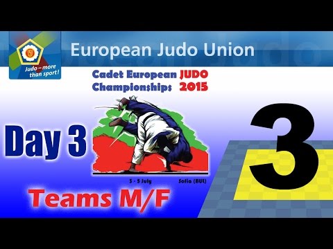 Cadet European Judo Championship - Sofia 2015 - Teams - Tatami 3