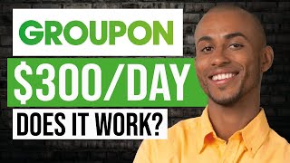 How To Make Money On Groupon In 2023 (For Beginners)