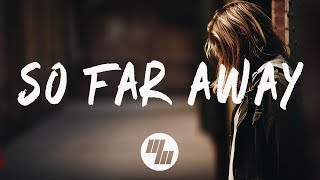 Martin Garrix &amp; David Guetta - So Far Away (Lyrics / Lyric Video) feat. Jamie Scott &amp; Romy Dya