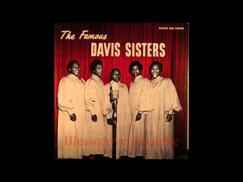 The Famous Davis Sisters - The Man Is Alright