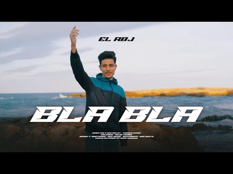 El RBJ - Bla Bla (Official Music Video)