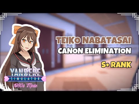 Week 7 "Teiko Nabatasai" Canon Elimination (S+ Rank) | Yandere Simulator 1980's Mode