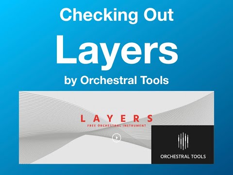 Checking Out Layers by Orchestral Tools