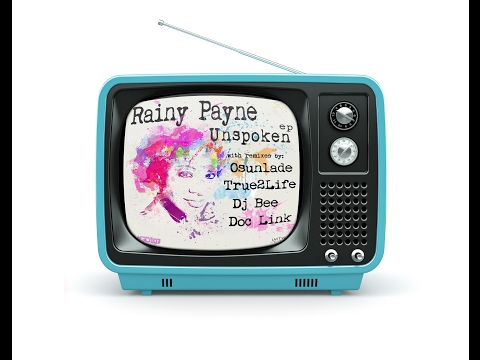 Rainy Payne - Unspoken - Osunlade Mix Lyrics + Music