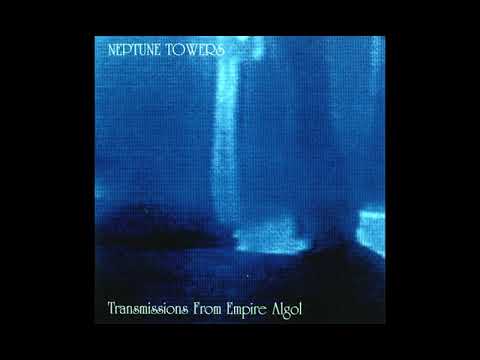 Neptune Towers- Transmissions from Empire Algol (Album 1995)