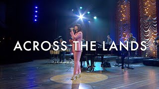 Across the Lands (Sing! Global Edition) LIVE - Keith &amp; Kristyn Getty