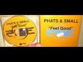 Phats & Small - Feel good (1999 12'') 
