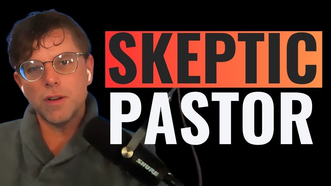 The Skeptic Pastor | Jeremy Steele
