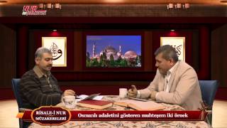 Risale-i Nur Müzakereleri - Osmanlı adaletini gösteren muhteşem iki örnek
