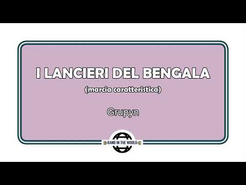 I LANCIERI DEL BENGALA (marcia caratteristica) - Grupyn