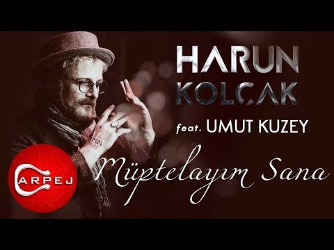 Harun Kolçak - Müptelayım Sana (feat. Umut Kuzey) (Official Audio )