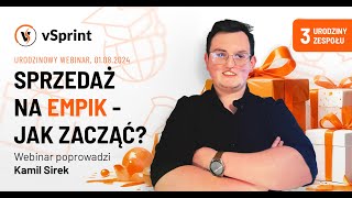 Webinar Sprzedaż na Empik  jak zacząć    Kamil Sirek