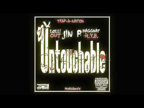 Jin P feat. Lolli Out & Maggnat H.Y.B. -- Untouchable